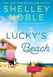 Lucky&#39;s Beach (Shelley Noble)