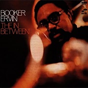 Booker Ervin the in Between