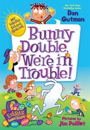 Bunny Double, We&#39;re in Trouble! (Dann Gutman)