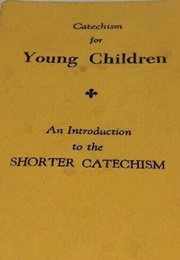 Catechism for Young Children (Anonymous)