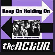 The Action - I&#39;ll Keep on Holding On