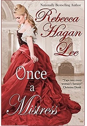 Once a Mistress (Rebecca Hagan Lee)