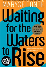 Waiting for the Waters to Rise (Maryse Conde)