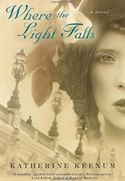 Where the Light Falls (Katherine Keenum)