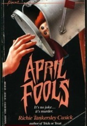 April Fools (Richie Tankersley Cusick)