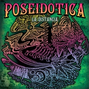 Poseidotica - La Distancia