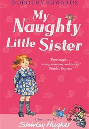 My Naughty Little Sister (Dorothy Edwards)