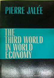 The Third World in World Economy (Pierre Jalée)