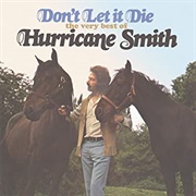 Hurricane Smith Don&#39;t Let It Die