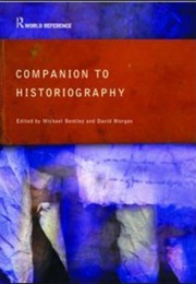 Companion to Historiography (Michael Bentley (Ed))