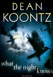 What the Night Knows (Dean Koontz)