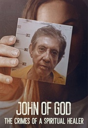 John of God: The Crimes of a Spiritual Healer (2021)