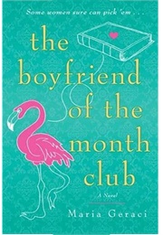 Boyfriend of the Month Club (Maria Geraci)