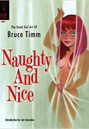 Naughty and Nice: The Good Girl Art of Bruce Timm (Bruce Timm)