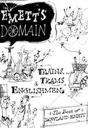 Emett&#39;s Domain: Trains, Trams, and Englishmen (Rowland Emett)