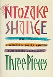 Three Pieces (Ntozake Shange)