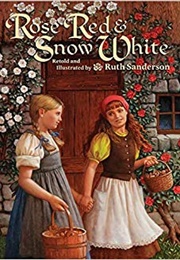 Rose Red &amp; Snow White (Ruth Sanderson)