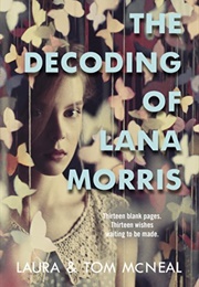 The Decoding of Lana Morris (Laura &amp; Tom McNeal)