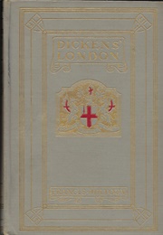 Dickens&#39; London (Francis Miltoun)