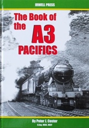 The Book of the A3 Pacifics (Coster, PJ)