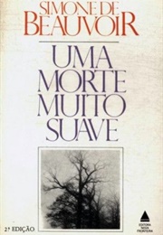 Uma Morte Muito Suave (Simone De Beauvoir)