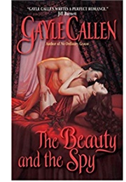 The Beauty and the Spy (Gayle Callen)