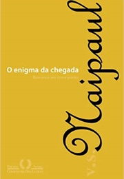 O Enigma Da Chegada (V.S. Naipaul)