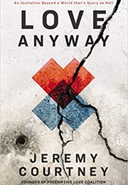 Love Anyway (Jeremy Courtney)