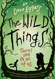 The Wild Things (Dave Eggers)