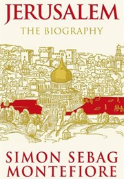 Jerusalem: The Biography (Montefiore)