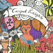 The Carpet Knights - Lost and So Strange Is My Mind