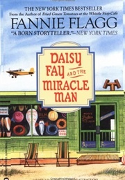 Daisy Fay and the Miracle Man (Fannie Flagg)