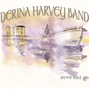 The Last Saskatchewan Pirate - Derina Harvey Band