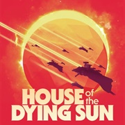 House of the Dying Sun