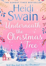 Underneath the Christmas Tree (Heidi Swan)