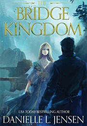 The Bridge Kingdom (Danielle L. Jensen)