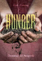 Hunger:  Tale of Courage (Donna Jo Napoli)