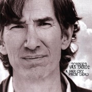 Townes Van Zandt a Far Cry From Dead