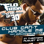 Club Can&#39;t Handle Me - Flo Rida Ft. David Guetta