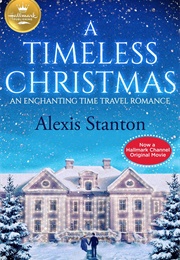 A Timeless Christmas (Alexis Stanton)