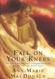 Fall on Your Knees (Ann-Marie MacDonald)