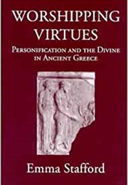 Worshipping Virtues (Stafford, E.J.)