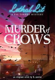 Lethal Lit Book 1: Murder of Crows (K. Ancrum)