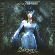 Advanced Bliss - Oak Song