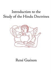 Introduction to the Study of Hindu Doctrines (Rene Guenon)