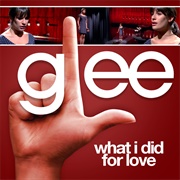 What I Did for Love Glee