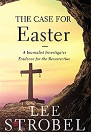 The Case for Easter (Lee Strobel)