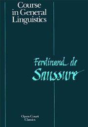 Le Cours De Linguistique Générale (Ferdinand De Saussure)