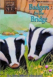 Badgers by the Bridge (Lucy Daniels)