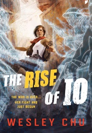 The Rise of Io (Wesley Chu)